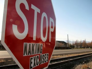 Stop Making Excuses